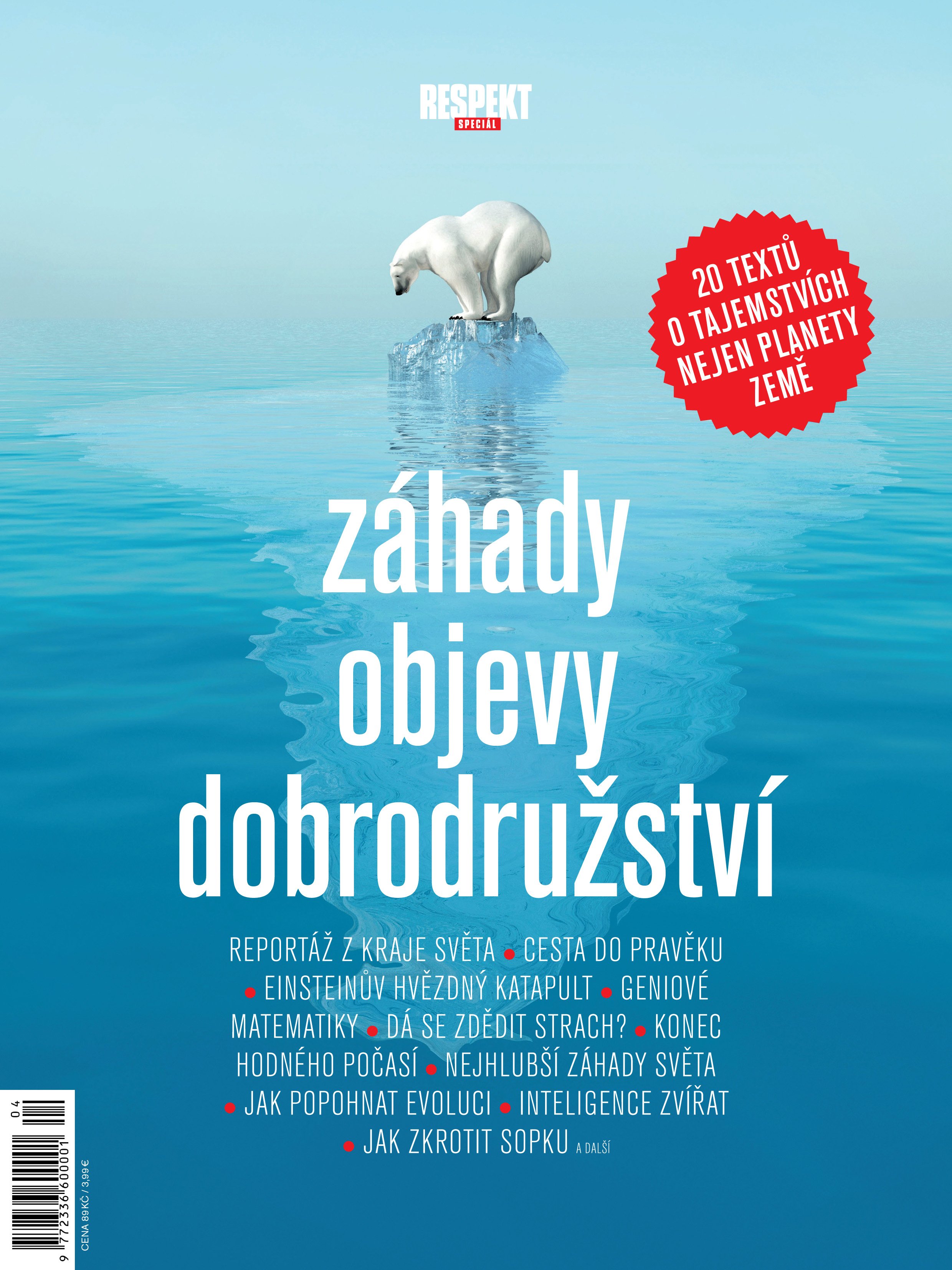 Respekt Speciál: Záhady. Objevy. Dobrodružství