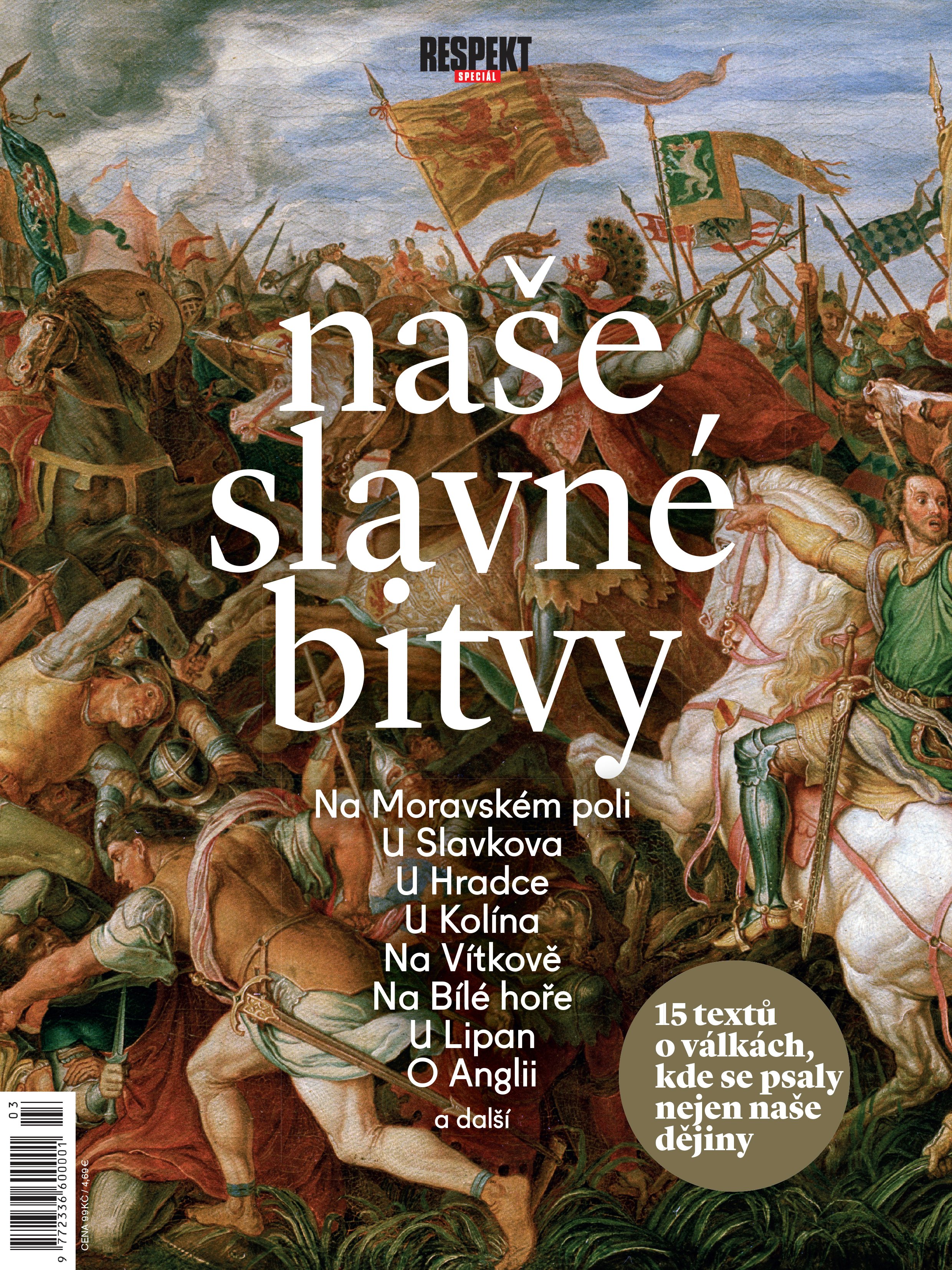 Respekt Speciál: 15 textů o válkách, kde se psaly nejen naše dějiny