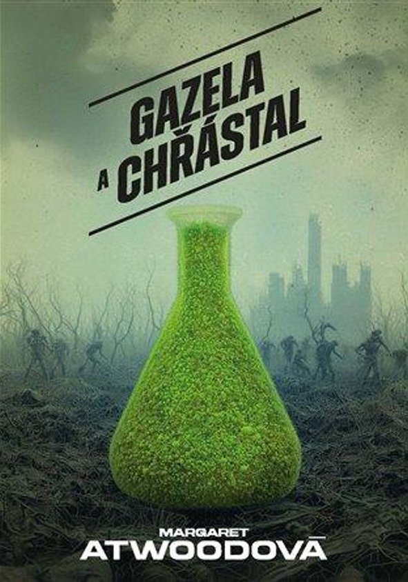 Margaret Atwoodová: Gazela a Chřástal 