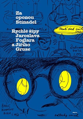 Roman Šantora (ed.): Za oponou Stínadel. Rychlé šípy Jaroslava Foglara a Jiřího Gruse