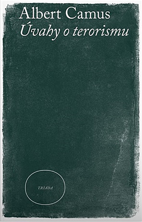 Albert Camus: Úvahy o terorismu