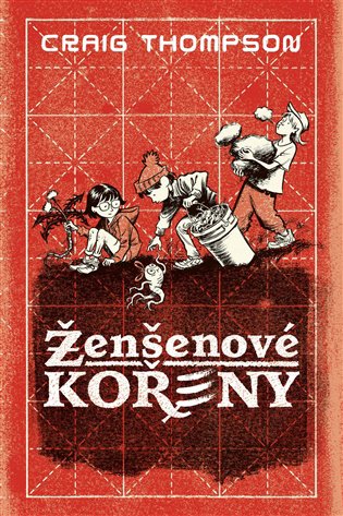 Craig Thompson: Ženšenové kořeny 