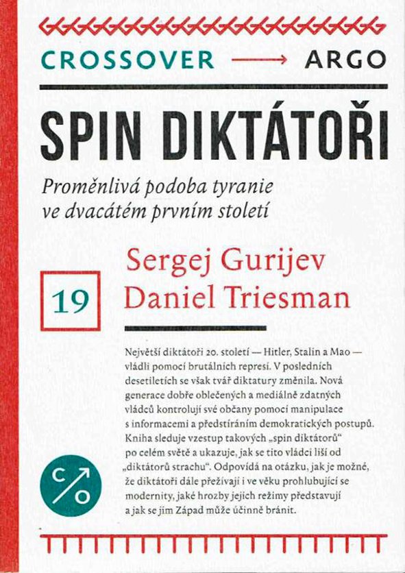 Sergej Maratovič Gurijev, Daniel Treisman: Spin diktátoři. Proměnlivá podoba tyranie ve dvacátém prvním století  