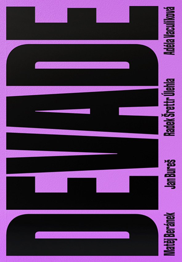 Matěj Beránek, Jan Bureš, Radek Šrettr Úlehla, Adéla Vaculíková (eds.): DEVADE. Architektura Prahy mezi přísností a diskotékou