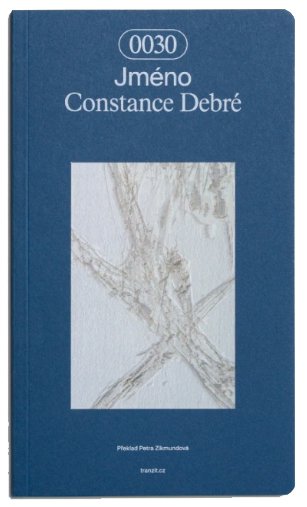 Constance Debré: Jméno 