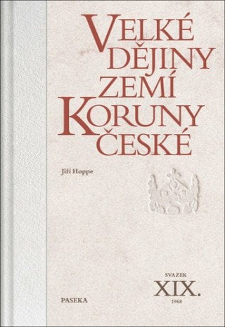 Jiří Hoppe: Velké dějiny zemí Koruny české XIX. (1968)