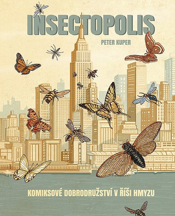 Peter Kuper: Insectopolis. Komiksové dobrodružství v říši hmyzu